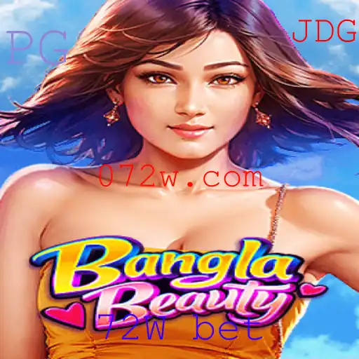 Introdução e Regras do Jogo BanglaBeauty com Foco na Palavra-Chave '72W bet'